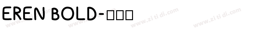 EREN BOLD字体转换